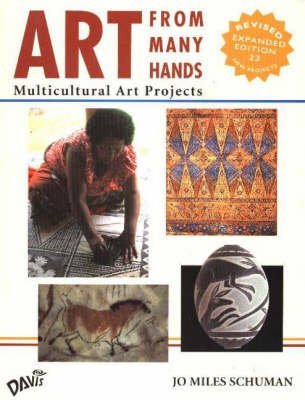 Art From Many Hands: Multicultural Art Projects, Revised Expanded Edition,Used