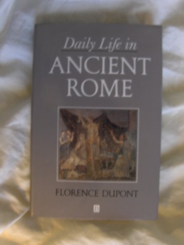 Daily Life In Ancient Rome,New