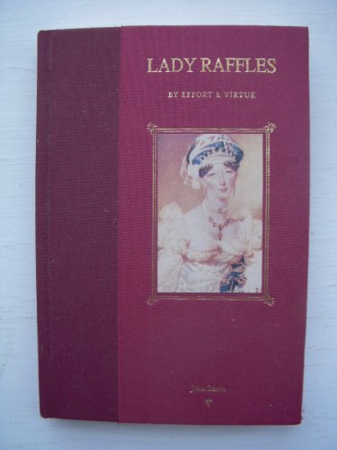 Lady Raffles: By effort & virtue,Used