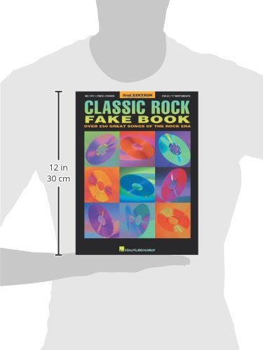 Classic Rock Fake Book: Over 250 Great Songs of the Rock Era, Arranged for Piano, Vocal, Guitar, Electronic Keyboard an all 'C' ,Used