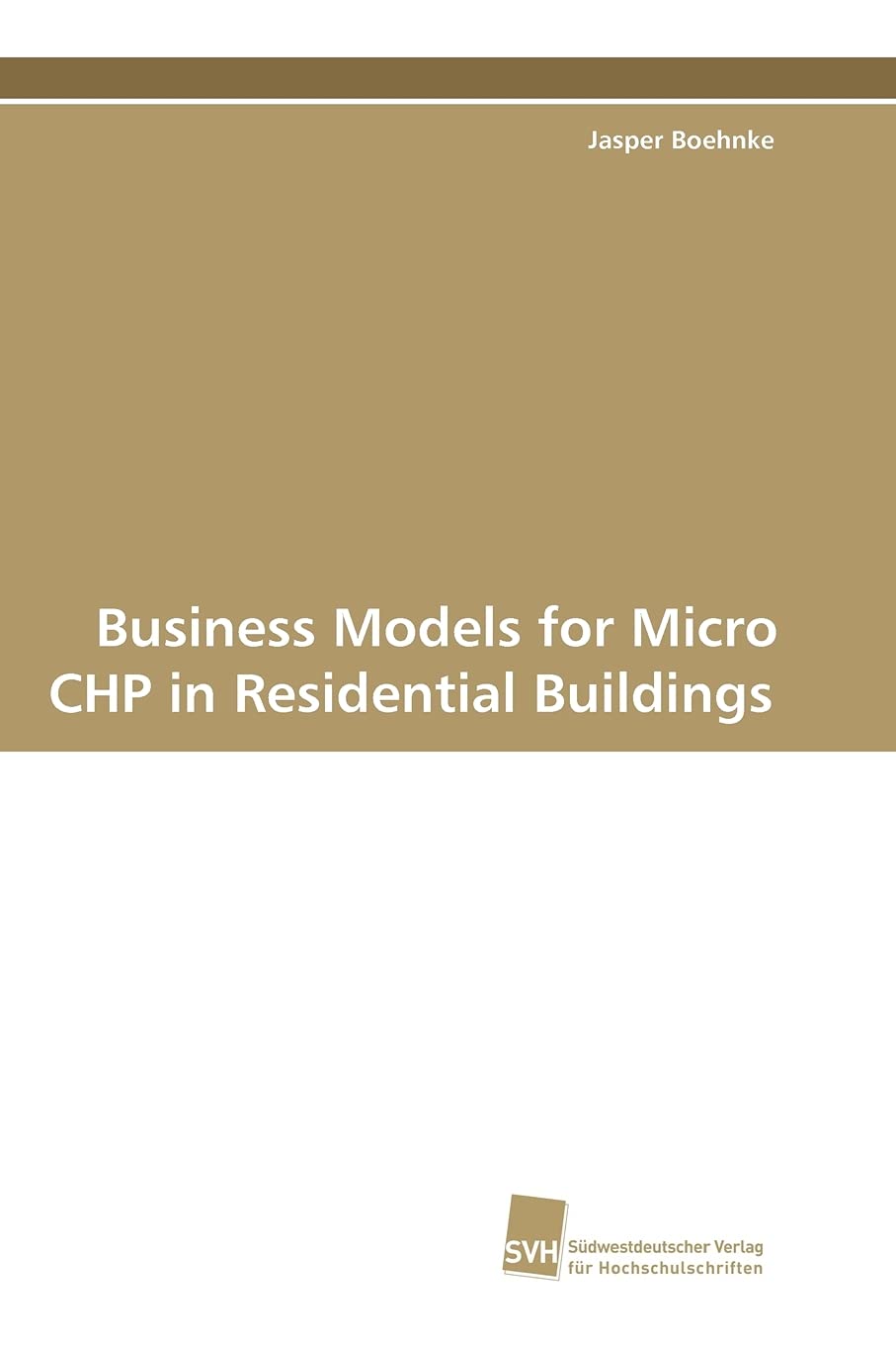Business Models for Micro CHP in Residential Buildings,Used