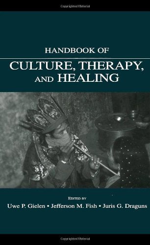 Handbook Of Culture, Therapy, And Healing,New