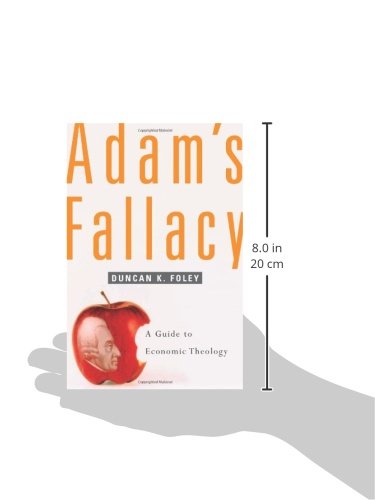Adams Fallacy: A Guide to Economic Theology,Used