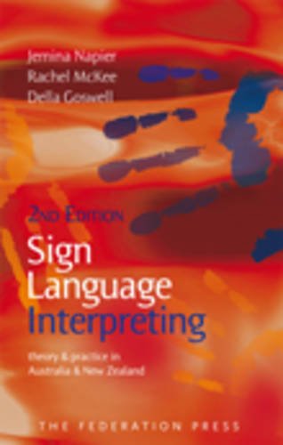 Sign Language Interpreting: Theory and Practice in Australia and New Zealand,Used