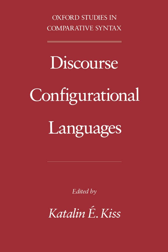 Discourse Configurational Languages (Oxford Studies In Comparative Syntax)