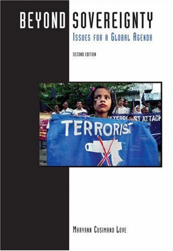 Beyond Sovereignty: Issues for a Global Agenda,Used