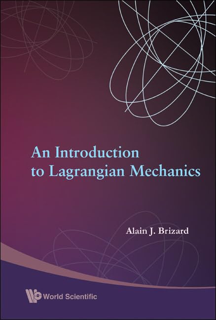 An Introduction to Lagrangian Mechanics,Used