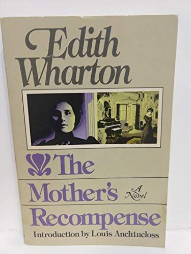 The Mothers Recompense (Scribner Library Of Contemporary Classics),New