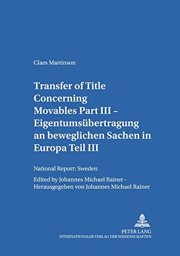 Transfer of Title Concerning Movables Part III: National Report: Sweden (Salzburger Studien zum Europischen Privatrecht),New