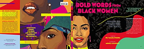 Bold Words from Black Women: Inspiration and Truths from 50 Extraordinary Leaders Who Helped Shape Our World,Used