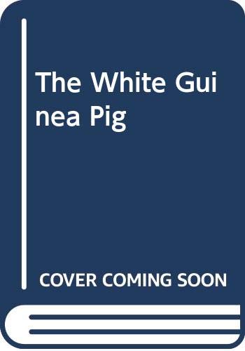The White Guinea Pig,Used