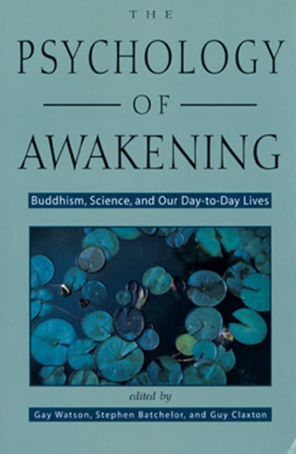 Psychology of Awakening: Buddhism, Science, and Our DayToDay Lives,Used