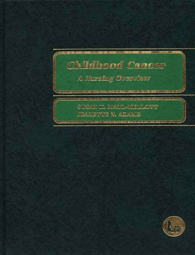 Childhood Cancer: A Nursing Overview,Used