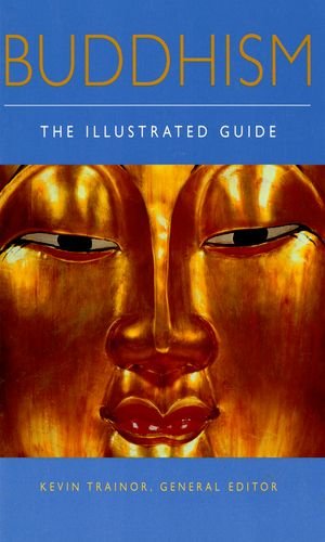 Buddhism: The Illustrated Guide,New