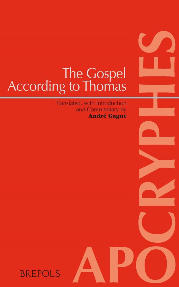 The Gospel According to Thomas: Introduction, Translation and Commentary (Apocryphes) (Apocryphes, 16),Used