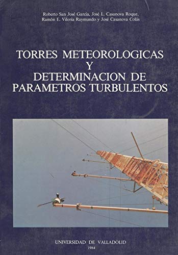 TORRES METEOROLOGICAS Y DETERMINACION DE PARMETROS TURBULENTOS,Used
