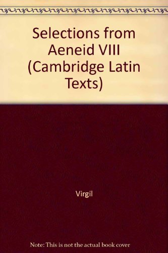 Selections from Aeneid VIII (Cambridge Latin Texts),Used