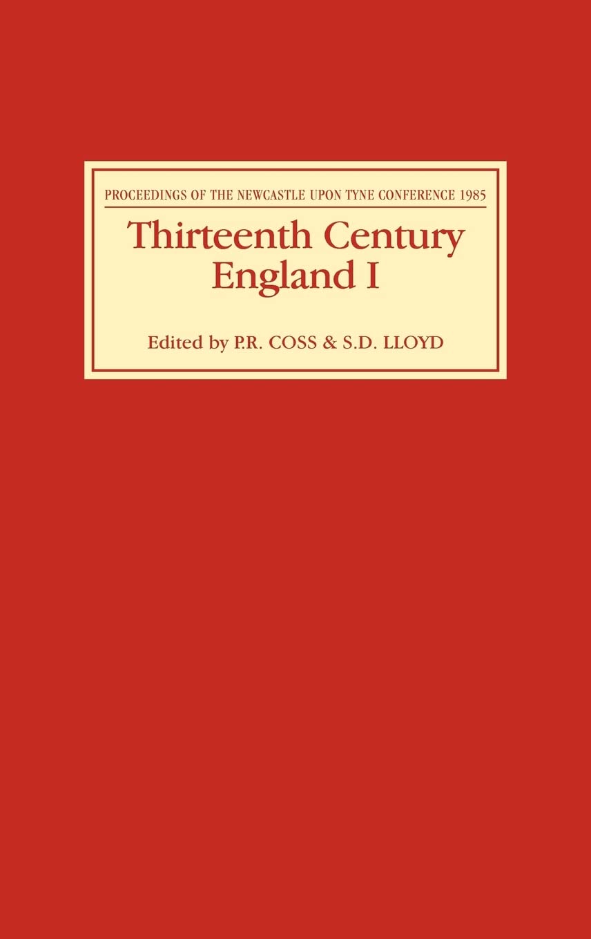 Thirteenth Century England I: Proceedings of the Newcastle upon Tyne Conference 1985 (Thirteenth Century England, 1),Used