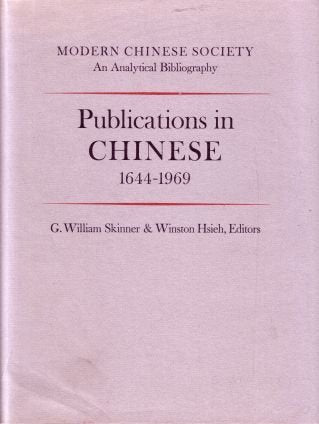 Modern Chinese Society: An Analytical Bibliography Publications in Chinese 1644 1969 Volume 2,Used