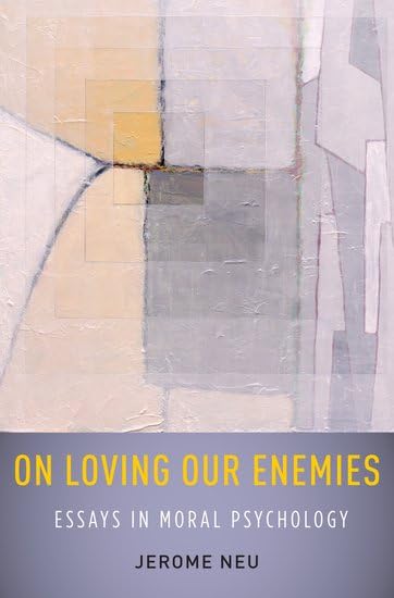 On Loving Our Enemies: Essays in Moral Psychology,Used