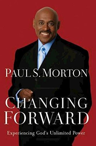 Changing Forward: Experiencing God'S Unlimited Power,Used