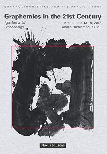 Graphemics in the 21st Century: Proceedings of the 2018 Conference (Grapholinguistics and Its Applications),Used