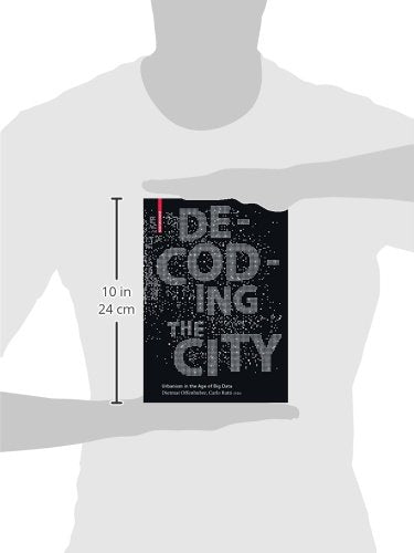 Decoding the City: Urbanism in the Age of Big Data,Used