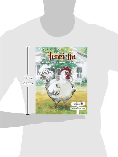 Henrietta, the Hen Who Wouldn't Come In (ELM Grove Farm),Used