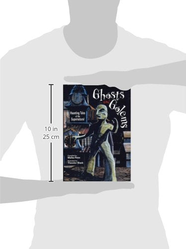 Ghosts and Golems: Haunting Tales of the Supernatural,Used