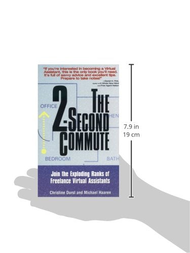 The 2Second Commute: Join the Exploding Ranks of Freelance Virtual Assistants,Used