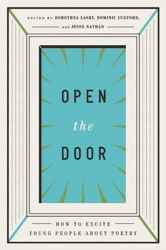 Open the Door: How to Excite Young People about Poetry,Used