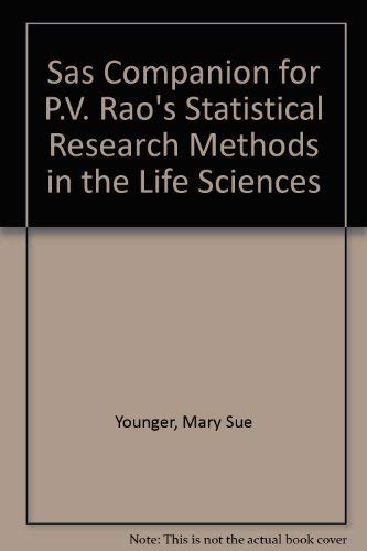 SAS Companion for Rao's Statistical Research Methods in the Life Sciences,Used