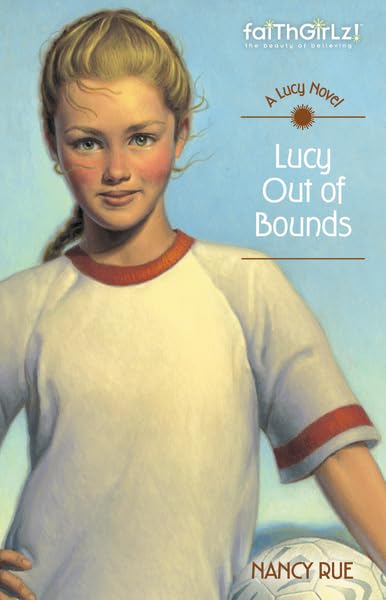 Lucy Out of Bounds (Faithgirlz / A Lucy Novel),Used
