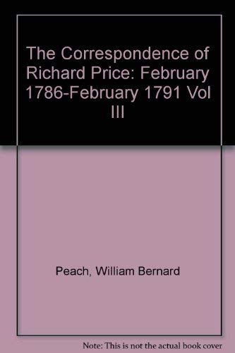 The Correspondence Of Richard Price, Volume Iii: February 1786February 1791,Used