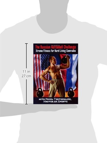 The Russian Kettlebell Challenge: Xtreme Fitness For Hard Living Comrades,Used