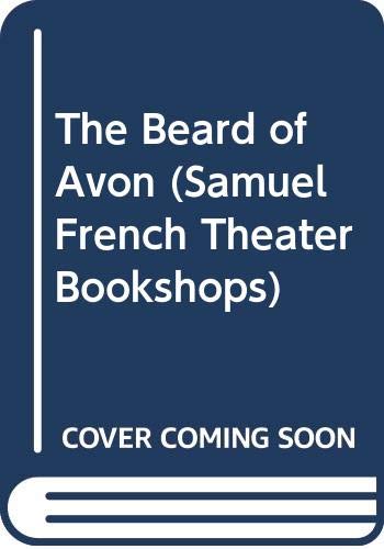 The Beard of Avon (Samuel French Theater Bookshops),Used