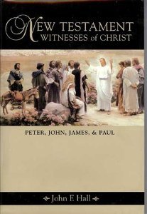 New Testament Witnesses of Christ: Peter, John, James, and Paul,Used