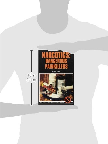 Narcotics: Dangerous Painkillers (Drug Abuse Prevention Library),Used