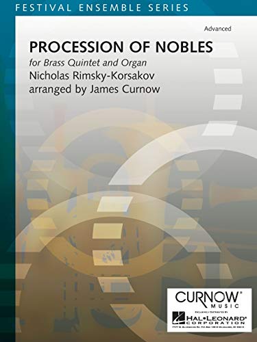 Procession of Nobles: for Brass Quintet and Organ,Used