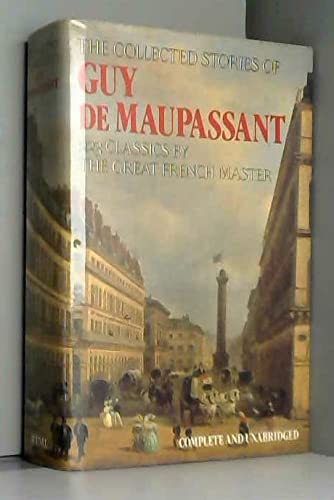 The Collected Stories Of Guy De Maupassant,New