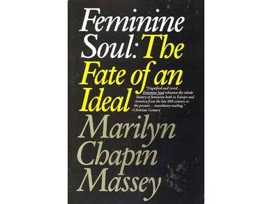 Feminine Soul, the Fate of an Ideal,Used
