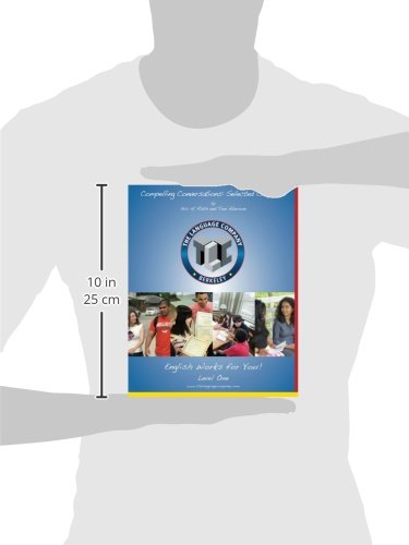 Compelling Conversations: 11 Selected Chapters on Timeless Topics for Level 1 English Language Learners (The Language Company Ve,Used