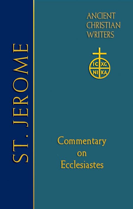 66. St. Jerome: Commentary on Ecclesiastes (Ancient Christian Writers: The Works of the Fathers in Trans),Used