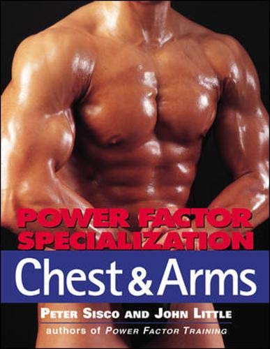Power Factor Specialization: Chest & Arms,New