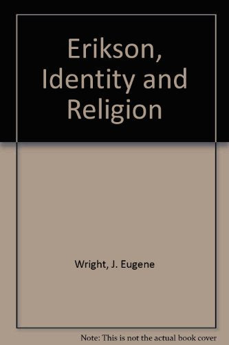 Erikson, Identity And Religion,Used