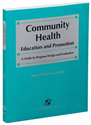 Community Health Education And Promotion: A Guide To Program Design And Evaluation,Used