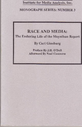 Race And Media: The Enduring Life Of The Moynihan Report,Used