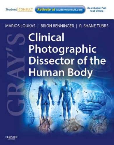 Gray's Clinical Photographic Dissector of the Human Body: with STUDENT CONSULT,Used