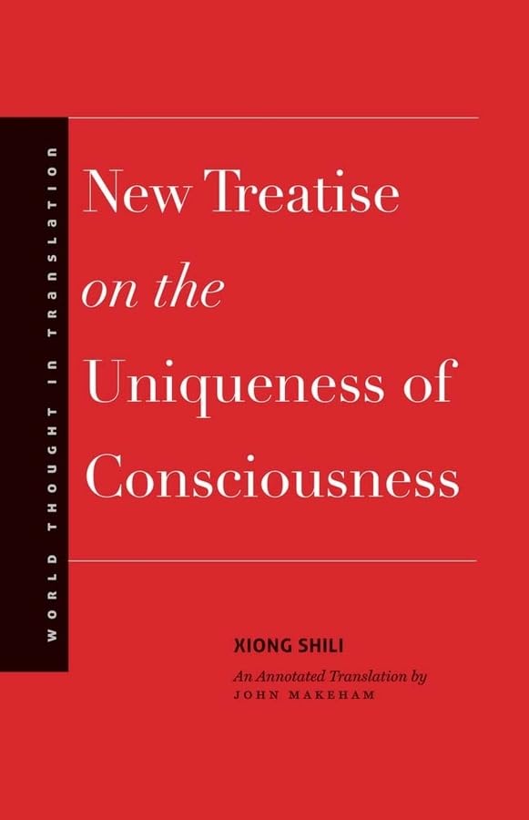 New Treatise on the Uniqueness of Consciousness (World Thought in Translation),Used