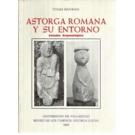 ASTORGA ROMANA Y SU ENTORNO,Used